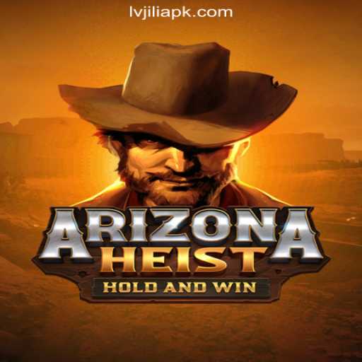 ArizonaHeist: An Exciting Online Casino Adventure with LVJILI.COM
